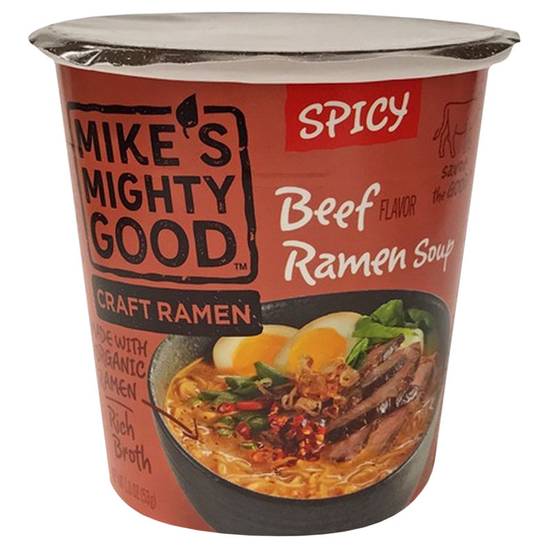 Order Mike's Mighty Good Spicy Beef Craft Ramen Soup Cup 1.8oz food online from Everyday Needs by Gopuff store, Stamford on bringmethat.com