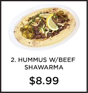 Order 2. Hummus with Beef Shawarma food online from Mystic Grill store, La Mesa on bringmethat.com