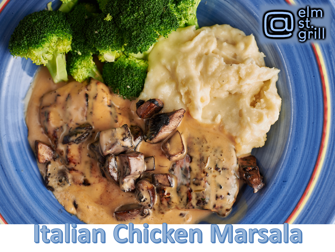 Order Italian Chicken Marsala food online from @ Elm St. Grill store, Greensboro on bringmethat.com