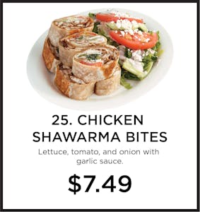 Order 25. Chicken Shawarma Bites food online from Mystic Grill store, La Mesa on bringmethat.com