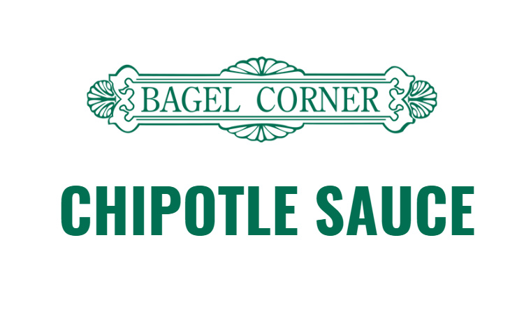 Order Side Chipotle Sauce food online from Bagel Corner store, Salinas on bringmethat.com