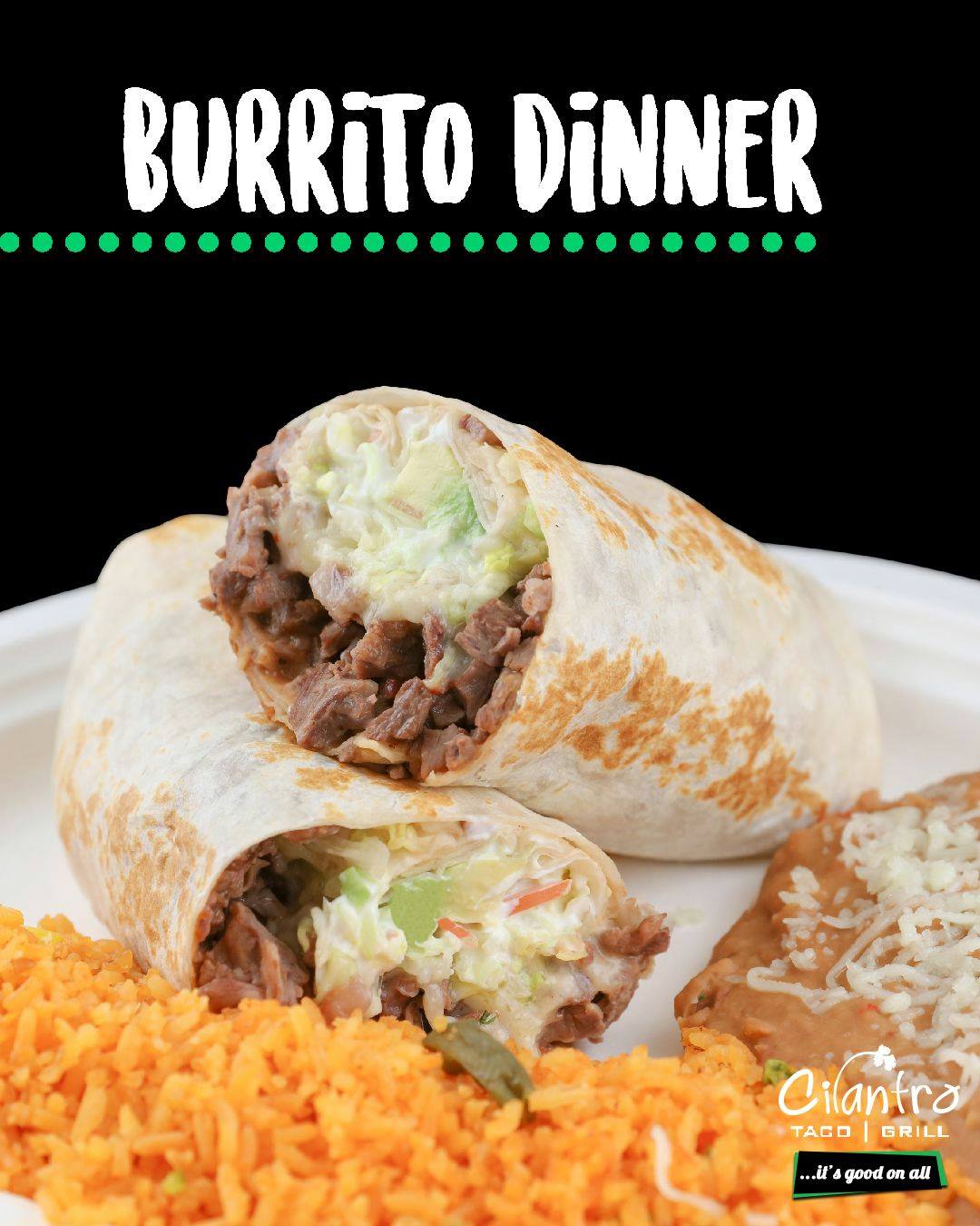 Order Burrito Dinner food online from Cilantro Taco Grill store, Oak Brook on bringmethat.com