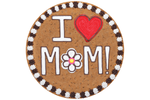 Order I Love Mom Cookie Cake food online from American Deli on Broad St. store, Athens on bringmethat.com