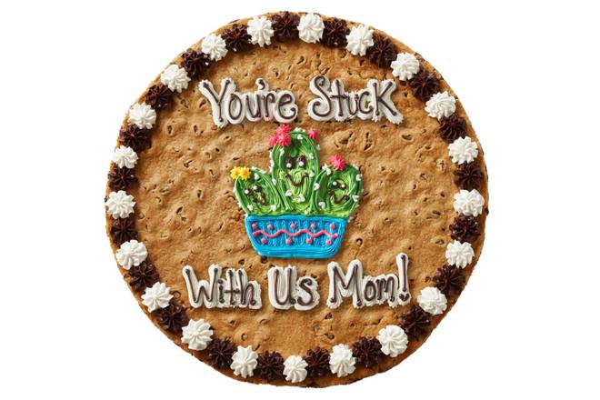 Order You're Stuck With Us Mom - HS2323 food online from Great American Cookies store, Richmond on bringmethat.com