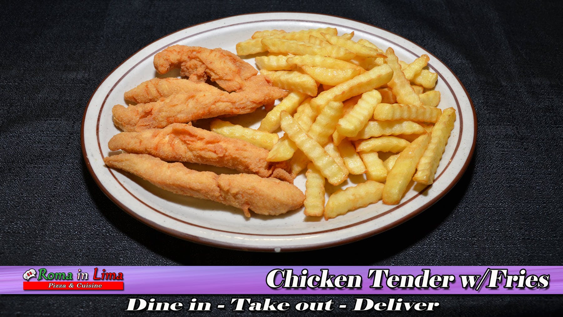 Order Chicken Tenders with Fries - Entree food online from Roma In Lima Pizza & Cuisine store, Immokalee on bringmethat.com