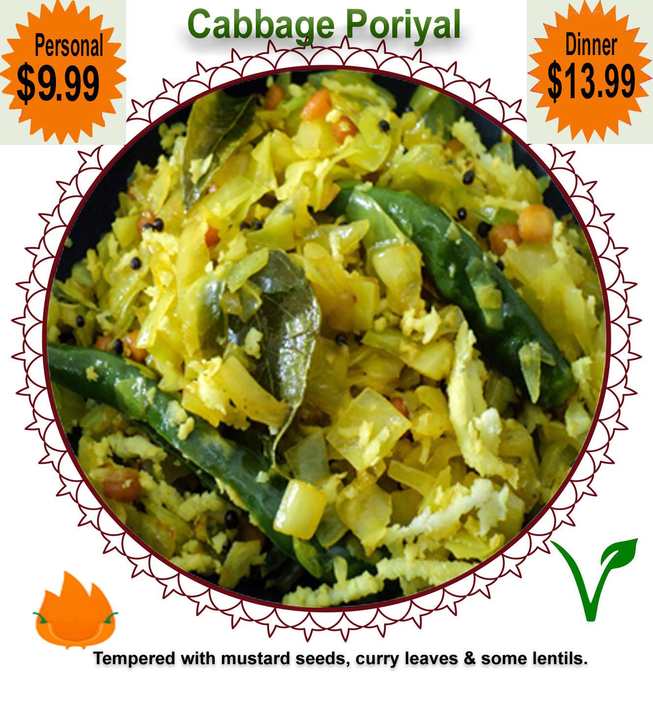Order Cabbage Poriyal food online from Dakshin Indian Bistro - N Hamilton Rd store, Columbus on bringmethat.com
