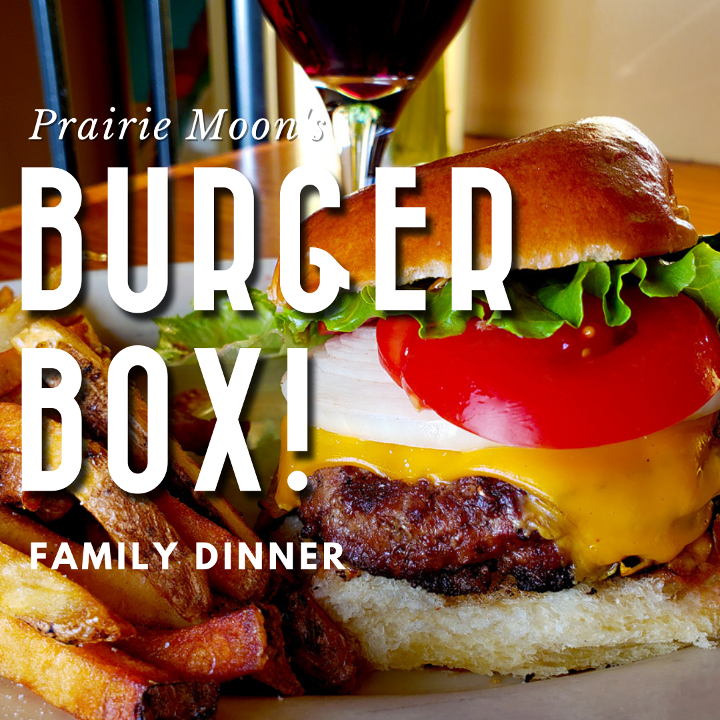Order BURGER BOX (Box 'o burgers!) food online from Prairie Moon Restaurant store, Evanston on bringmethat.com