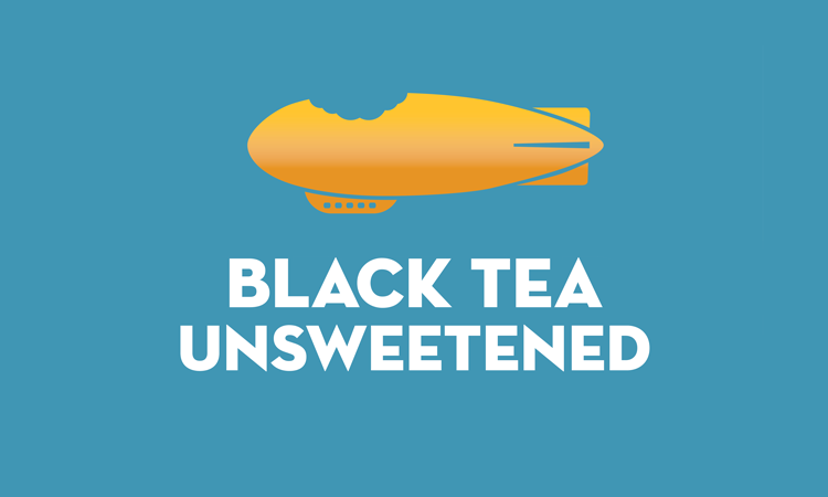 Order Unsweetened Black Tea food online from Bread Zeppelin store, Southlake on bringmethat.com