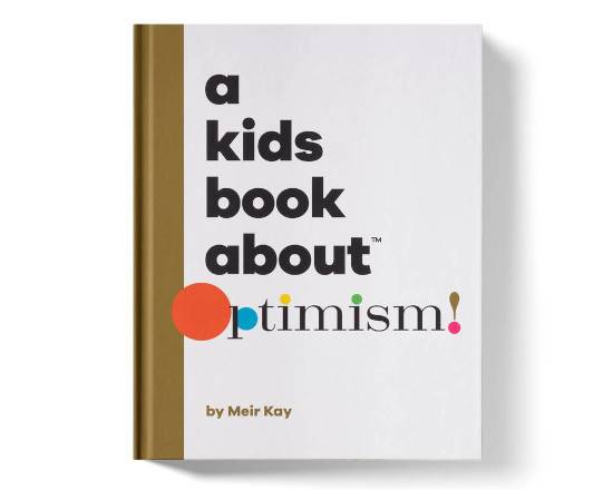 Order A Kids Book About Optimism food online from Out Of Office at MESH space store, Redondo Beach on bringmethat.com