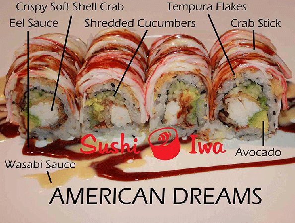 Order AMERICAN DREAMS food online from Sushi Iwa store, Clayton on bringmethat.com