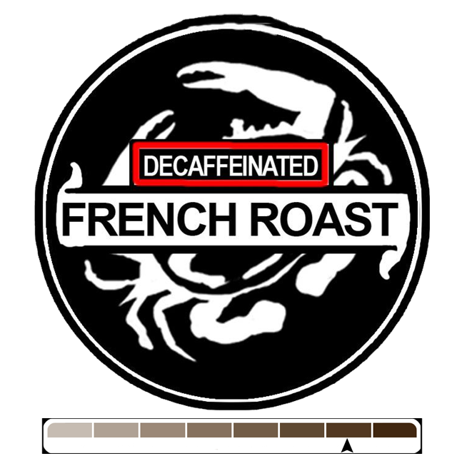 Order Decaffeinated French Roast food online from Black Eyed Susan Coffee-Candy-Cream & More store, Glyndon on bringmethat.com