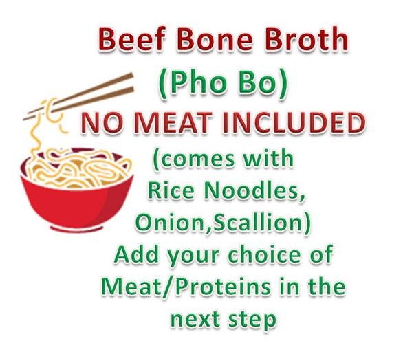 Order CYOP- Beef Broth + Rice Noodles (Choose your proteins) -3PD food online from Saigon Pho Kitchen store, Morgantown on bringmethat.com
