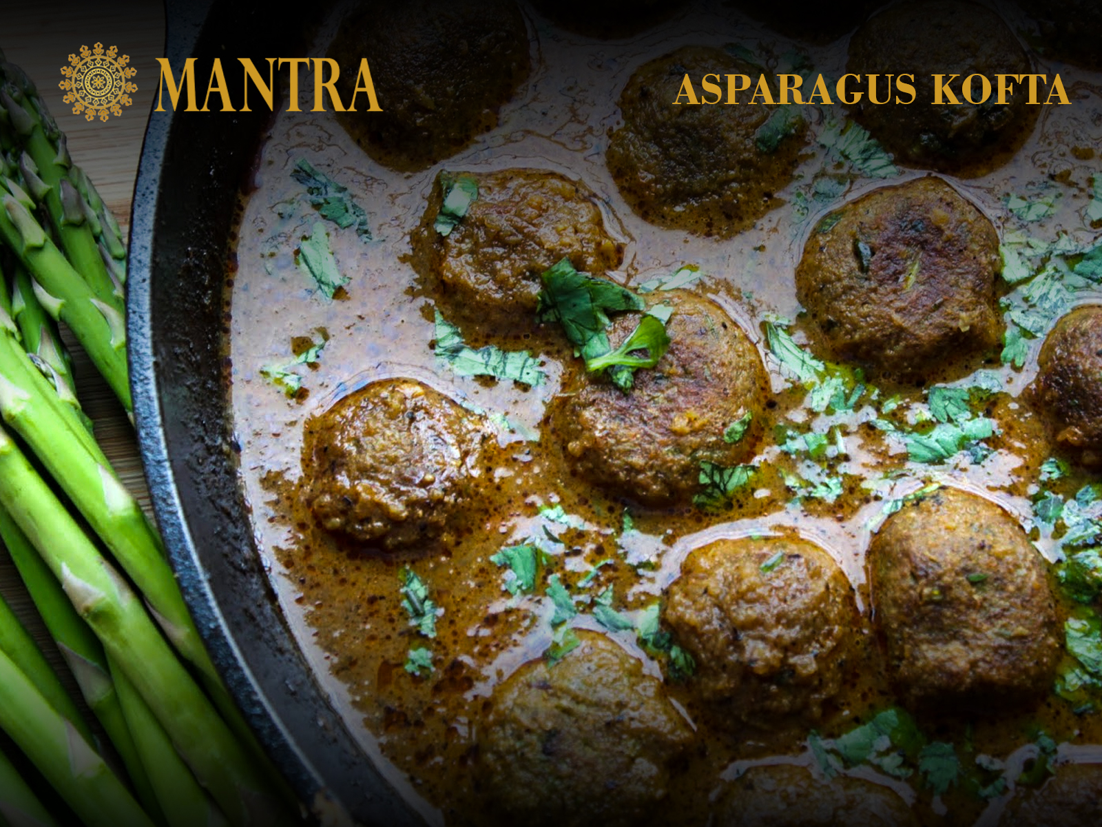 Order Asparagus Kofta food online from Mantra Authentic Indian Restaurant store, Jersey City on bringmethat.com