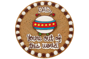 Order Dad You're Out of This World Cookie Cake food online from American Deli on Broad St. store, Athens on bringmethat.com