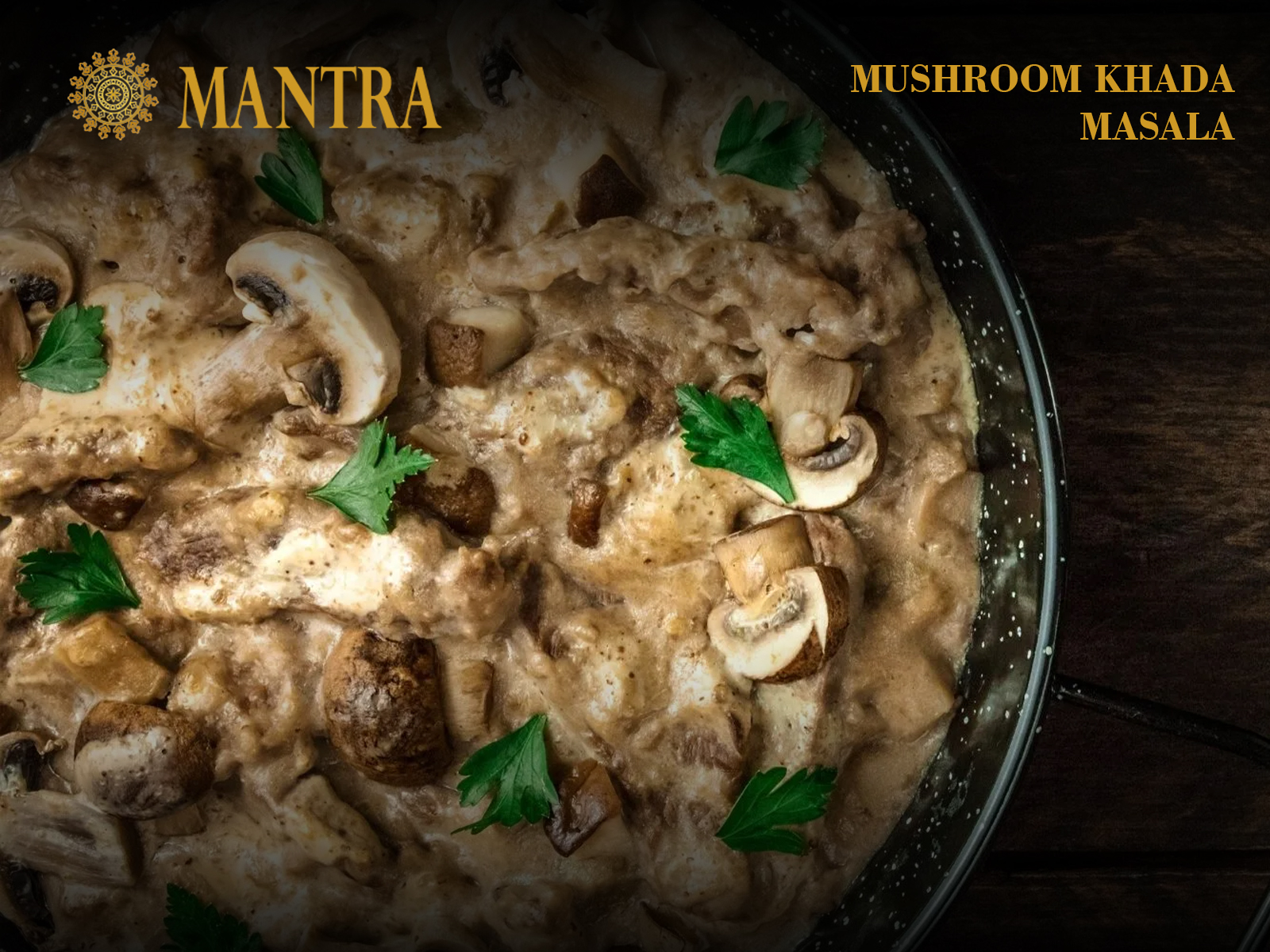Order Mushroom Khada Masala food online from Mantra Authentic Indian Restaurant store, Jersey City on bringmethat.com