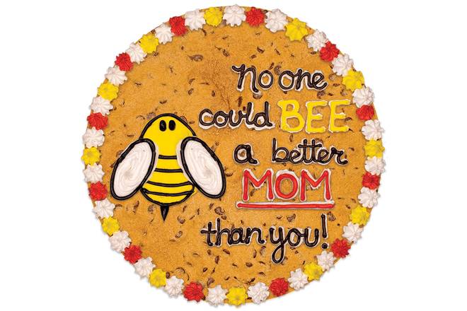 Order #617: No One Could BEE a Better MOM than you! food online from Nestle Toll House Cafe store, Houston on bringmethat.com