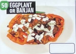 Order #50 Eggplant or Banjan food online from Jersey Kabob Platter & Pizza store, Monroe Township on bringmethat.com