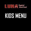 Order Kids Chicken Tenders food online from Luna Inspired Street Food store, Ithaca on bringmethat.com