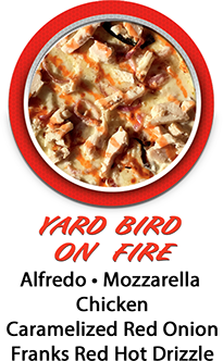 Order Yard Bird on Fire Pizza food online from Pza Pizzaria store, Lake Havasu City on bringmethat.com